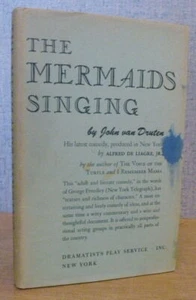 THE MERMAIDS SINGING John van Druten 1946 Revised Dramatists Play Service - Picture 1 of 6