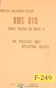 Enshu VMC 610, sistema Fanuc 6M modelo B, unidad de presión de aceite, manual de operaciones - Imagen 1 de 2