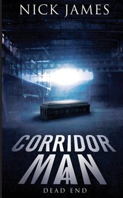 Corridor Man : Dead End, Paperback by James, ...