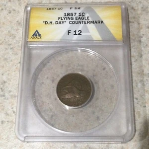 1857 Flying Eagle Cent “D.H. DAY” Countermark ANACS F-12 - Picture 1 of 3