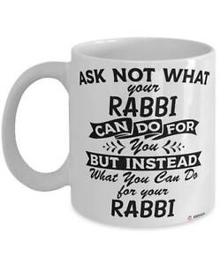 Funny Rabbi Mug Gift Ask Not What Your Rabbi Can Do For You Coffee Cup 11oz 15oz