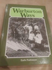 WARBURTON WAYS ~ Earle Parkinson ~ 2nd EDITION 1993 HC Gold Mining - Picture 1 of 4