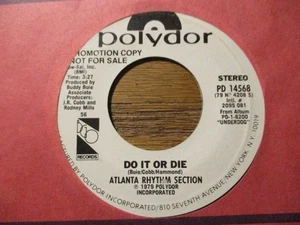 ATLANTA RHYTHM SECTION *DJ COPY* "DO IT OR DIE" 45 RPM - Picture 1 of 1