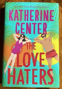 Katherine Center- The Love Haters -SIGNED 1st/1st HC/DJ w/Sprayed Edge - Picture 1 of 7