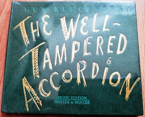 GUY KLUCEVSEK The Well-Tampered Accordion (Winter & Winter 2004, NEU) - Bild 1 von 5