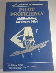 Pilot Proficiency: Skillbuilding for Every Pilot By Richard Taylor Volume 2 - Picture 1 of 5