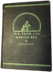 THE TRAIL OF THE RAGGED FOX BY PITT L. FITZGERALD 1930 JUNIOR LITERARY GUILD - Imagen 1 de 12