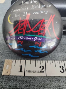 Building America's Bridge to the 21st Century Clinton Gore President Button Pin - Picture 1 of 3