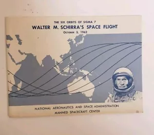 PROGETTO MERCURY WALLY SCHIRRA SIGMA 7 NASA MSC LIBRETTO PUBBLICATO EX - Foto 1 di 4