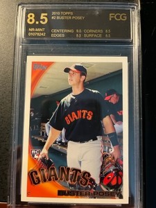 BUSTER POSEY 2010 TOPPS ROOKIE CARD--GRADED 8.5