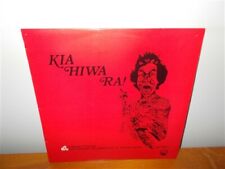 Kia Hiwa Ra! A Maori Cutural Performance . Live Tudor Towers . Kiwi Record LP