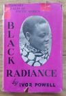 Black Radiance By Ivor Powell - Marshall, Morgan & Scott - H/B D/W- 1952