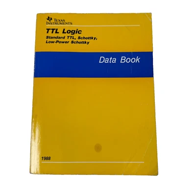 TTL Logic Standard Schottky Data Book by Texas Instruments (1988) Vintage Book - Image 1 of 4
