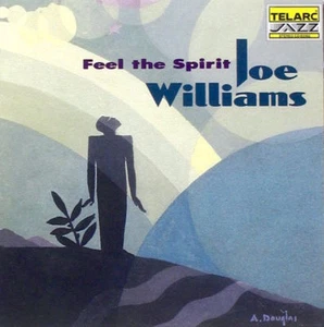 Feel the Spirit by Joe Williams (Vocals) CD 1995 Telarc Distribution Traditional - Picture 1 of 2