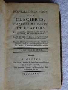 Rare 1787 French book Nouvelle Des Glacieres Glacier Alps Paris Geneve Bourrit - Foto 1 di 6