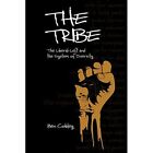 The Tribe: The Liberal-Left&#173; and the System of Diversit - Paperback / softback N