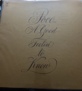Poco A Good Feeling To Know Epic Records Stereo 1st Edition 1972 Mint- LP - Picture 1 of 2
