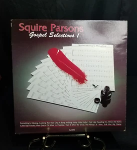 SQUIRE PARSONS Gospel Selections One 1982 LP DAWN Records - Picture 1 of 10