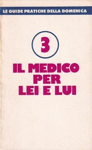 Il medico per lei e lui - le guide pratiche della domenica 3 - Picture 1 of 1