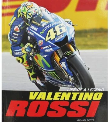 ++ VALENTINO ROSSI: LIFE OF A LEGEND - MICHAEL SCOTT: BRAND NEW HARDBACK BOOK ++ - Image 1 of 4