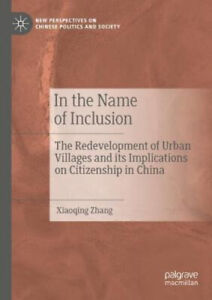 In the Name of Inclusion: The Redevelopment of Urban Villages and its