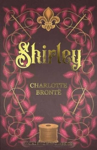 Shirley (Wordsworth Classics) - Paperback By Charlotte Bronte - ACCEPTABLE Foto 1 de 1