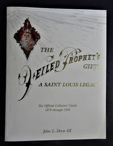 THE VEILED PROPHET'S GIFTS A SAINT LOUIS MO LEGACY DREW 1985 COLLECTORS GUIDE - Picture 1 of 8