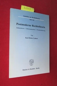 Postmoderne Rechtstheorie : Selbstreferenz - Selbstorganisation - Prozeduralisie - Picture 1 of 1