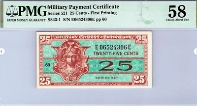 MPC, Series 521, 25 Cents 1st Printing, PMG 58, Fancy SN, Gift MPDZ - Image 1 of 3