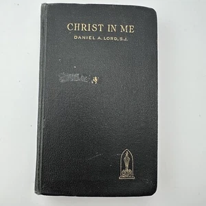 Christ in Me by Daniel A Lord, S J 1953 2nd Print Vtg Leather Catholic Book - Picture 1 of 9