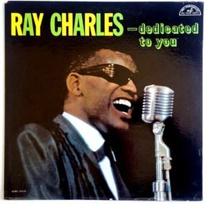 RAY CHARLES - Dedicated To You - Vinyl LP  1961 Mono ABC355  BLUES R&B - Foto 1 di 6
