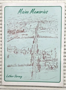Maine Memories Softcover Illustrated 1st Edition 148pg - Picture 1 of 5
