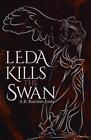 A R Banister-Jones Leda Kills the Swan (Paperback) (UK IMPORT)