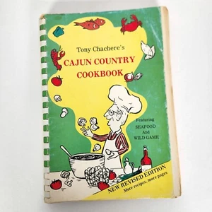 Tony Cacheres Cajun Country Cookbook Revised 1976 Seafood Wild Game Creole - Imagen 1 de 7