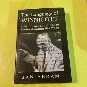 Jan Abram THE LANGUAGE OF WINNICOTT A Dictionary and Guide to Understanding His - Bild 1 von 4