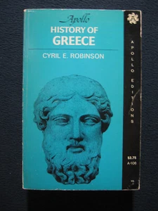 Apollo History of Greece [Paperback] Cyril E. Robinson - Picture 1 of 7
