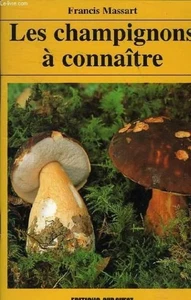 Les Champignons a connaitre | MASSART Francis | Bon état - Picture 1 of 1