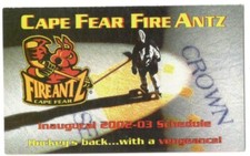 2002-03 Cape Fear Fire Antz ACHL Hockey Schedule !!! PWC (version 3 1/2 x 2)