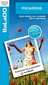 Déstockage Balado 2013 PICARDIE Des Idées de Loisirs 100% Testées - Imagen 1 de 4