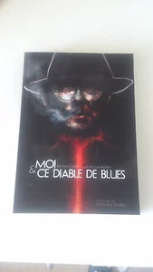Richard Tabbi & Ludovic Lavaissière - Moi et ce diable de blues - Ed. du Riez - Picture 1 of 1
