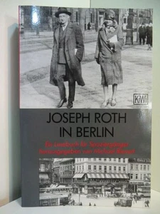 Joseph Roth in Berlin. Ein Lesebuch für Spaziergänger Bienert, Michael (Hrsg.): - Imagen 1 de 1