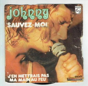 Johnny HALLYDAY Vinyl 45T 7" SAVE ME -WÜRDE NICHT HAND FEUERN - PHILIPS 6009268 - Bild 1 von 3