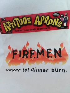 Attitude Aprons - "Firemen never let dinner burn..." NEW - Picture 1 of 2