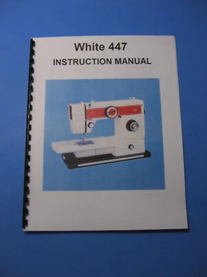 White 447 Sewing Machine Manual - Printed - Image 1 of 4