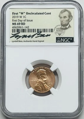 2019 W LINCOLN FIRST W UNCIRCULATED CENT NGC MS69 RD FDI ~LYNDALL BASS SIGNED - Image 1 of 2