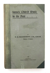 1922 1st Ed Sussex Church Music Past Musicians Bassoon Clarinet Singers Stories - Imagen 1 de 18