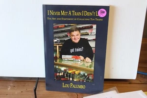I Never Met a Train I Didn't Like: The Art and Enjoyment of Collecting (592) - Picture 1 of 1