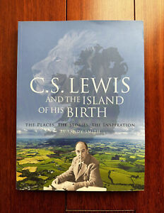 C.S. Lewis and the Island of His Birth by Smith, Alexander Paperback / softback