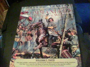 Rebels & Yankees The Commanders of the Civil War by William C. Davis s20 - Picture 1 of 6