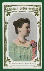#36314 um 1912. Chromo Schokolade Guerin Boutron, Princesse Pauline Würtemberg - Bild 1 von 2